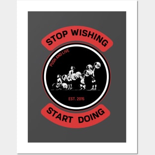 Stop wishing start going Posters and Art